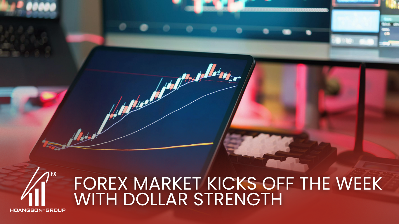 Forex Market Kicks Off the Week with Dollar Strength